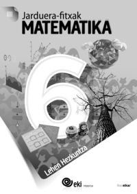 EKI LH 6. Matematika 6. Jarduera Fitxak. Batzuk (Ikaselkar) 9788416752850 Imagen principal del producto