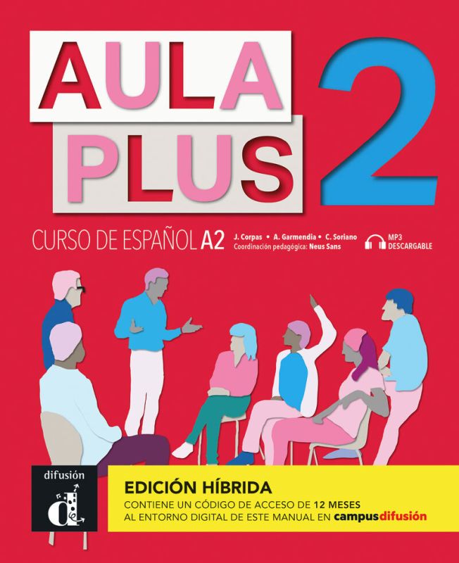 Aula Plus 2 Ed.hibrída L. del alumno. Aa. Vv. (DIFUSION CENTRO DE INVESTIGACION Y PUBLICACIONES DE IDIOMAS S.L.) 9788419236180