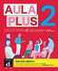 Aula Plus 2 Ed.hibrída L. del alumno. Aa. Vv. (DIFUSION CENTRO DE INVESTIGACION Y PUBLICACIONES DE IDIOMAS S.L.) 9788419236180