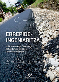 Errepide-ingeniaritza. Gurrutxaga Gurrutxaga, Itziar, Iturrate Mendieta, Mikel, Oses Orbegozo, Usue (Universidad del País Vasco) 9788490828199 Imagen principal del producto