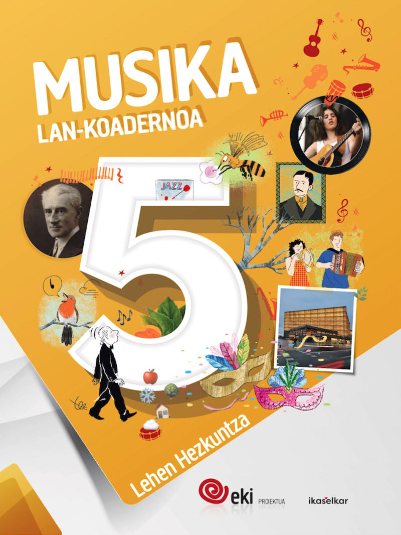 EKI LH 5. Musika 5. Lan-koadernoa. Batzuk (Ikaselkar) 9788418978609 Imagen principal del producto