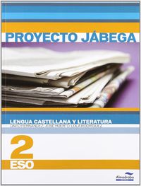 Lengua Castellana y literatura 2º ESO (Proyecto Jábega). Aa. Vv. (Almadraba) 9788483086674 Imagen principal del producto