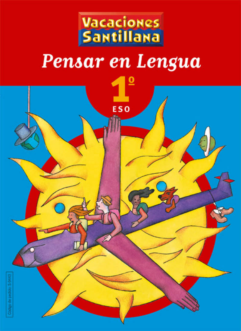 VACACIONES PENSAR EN LENGUA 1 ESO. Aa. Vv. (Santillana Educación, S.L.) 9788429494433