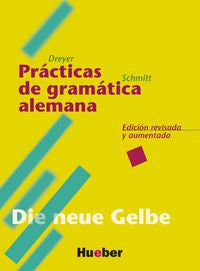 LEHR-UND ÜBUNGSB.DT.GRAMM.alem.-esp.. Dreyer, Hilke, Schmitt, Richard (HUEBER VERLAG GMBH & CO. KG) 9783190772551