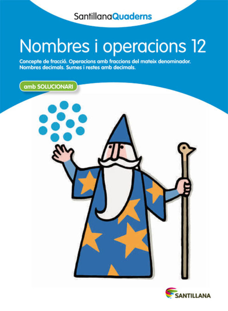 NOMBRES I OPERACIONS 12 AMB SOLUCIONARI SANTILLANA QUADERNS. Aa. Vv. (Santillana Educación, S.L.) 9788468013930 Imagen principal del producto