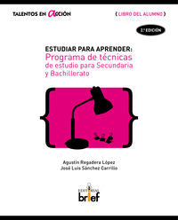 Estudiar para aprender (Libro del alumno): Programa de técnicas de estudio para Secundaria y Bachillerato