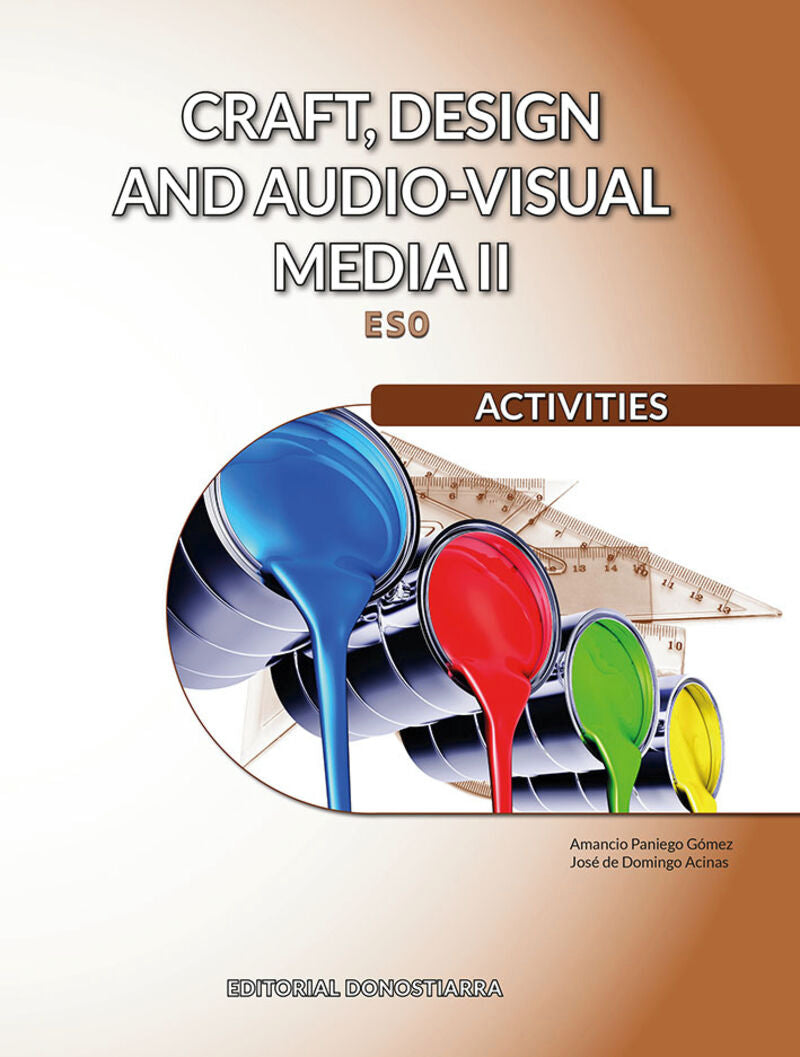 Craft, design and audio-visual media II. Activities. Domingo, Jose De, Pagiego, Amacio (Editorial Donostiarra, S.A.) 9788470636462 Imagen principal del producto