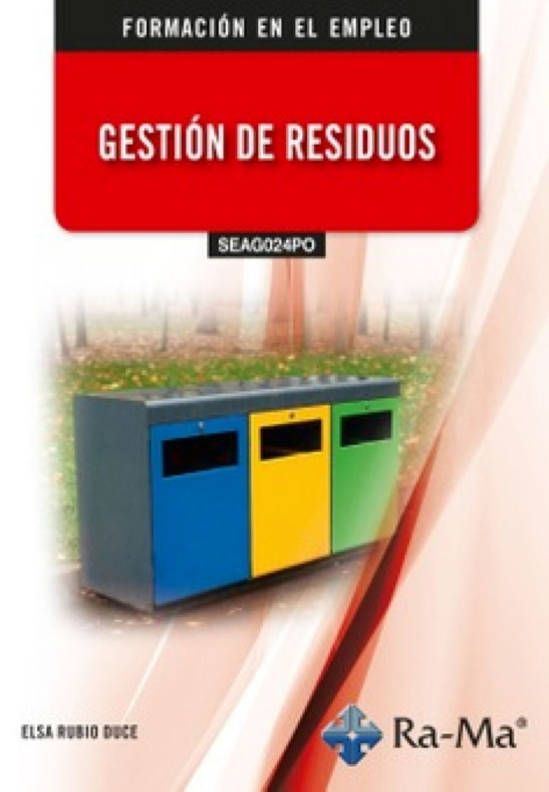 (SEAG024PO) Gestión de residuos. Rubio Duce, Elsa (RA-MA S.A. Editorial y Publicaciones) 9791387764531 Imagen principal del producto