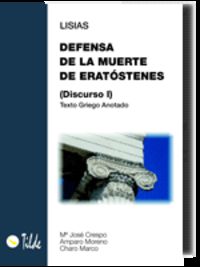 Lisias: En defensa de la muerte de Eratóstenes. Lisias (Tilde) 9788495314673