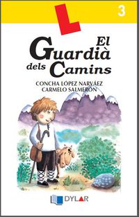 EL GUARDIÀ DELS CAMINS - Quadern 3. Carmelo Salmeron, Concha Lopez Narvaez (Dylar Ediciones, S.L) 9788496485471