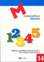 MATEMATICAS BASICAS - 14 Cálculo y problemas de iniciación a laos numeros fraccionarios. Aa. Vv. (Dylar Ediciones, S.L) 9788492795376