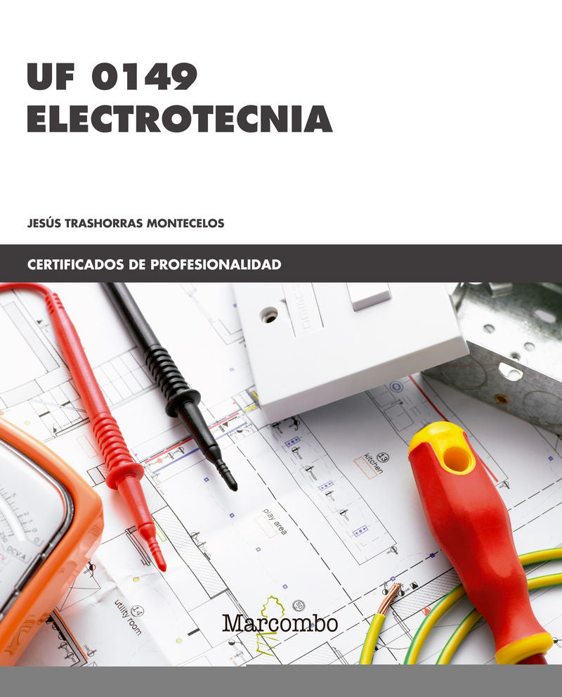 UF0149 Electrotecnia. Trashorras Montecelos, Jesus (Marcombo) 9788426724786 Imagen principal del producto