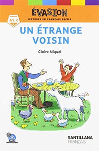 EVASION NE (1) UN ETRANGE VOISIN. Aa. Vv. (Santillana Français) 9788490493298 Imagen principal del producto