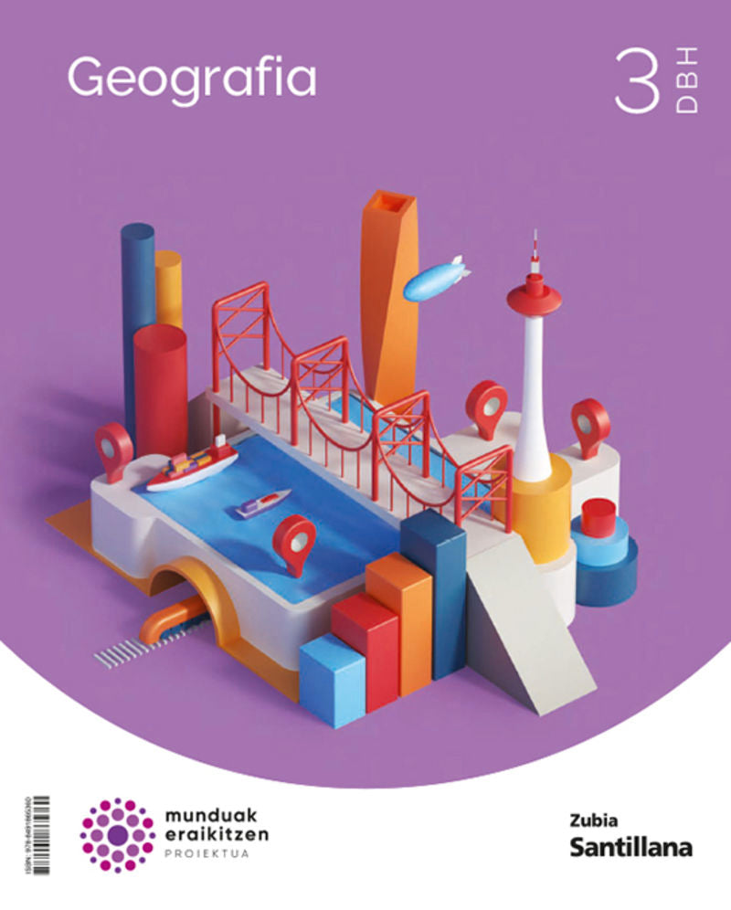 GEOGRAFIA 3 DBH MUNDUAK ERAIKITZEN. Batzuk (Zubia Editoriala, S.L.) 9788491865360 Imagen principal del producto