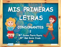 Mis Primeras Letras - Consonantes 2 | Aprender a Escribir Letras Consonantes | Educación Infantil - Editorial GEU. Puerta Puerta, Mª Carmen (Editorial GEU) 9788416361250