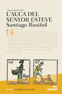 L'auca del senyor Esteve. Edició 2017. Rusiñol, Santiago (Castellnou) 9788498049596 Imagen principal del producto