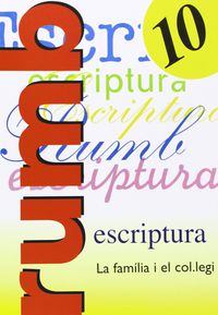 Ep - Rumb Escriptura 10 - La Familia I El Collegi. Aa. Vv. (Nadal) 9788486545185