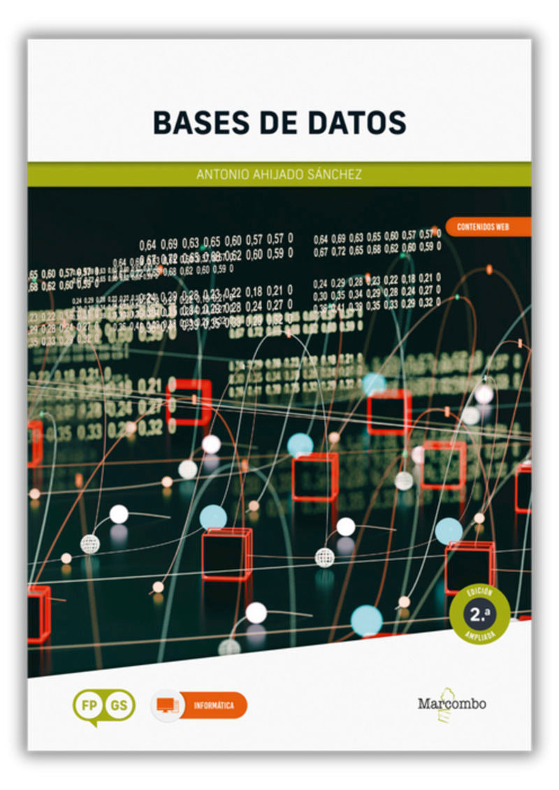 Bases de Datos 2.ª edición. Ahijado Sanchez, Antonio (Marcombo) 9788426737816 Imagen principal del producto