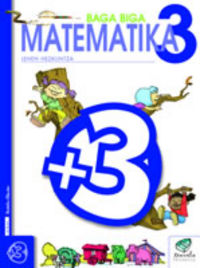 Txanela 3 - Matematika 3. Batzuk (Ikaselkar) 9788483319376