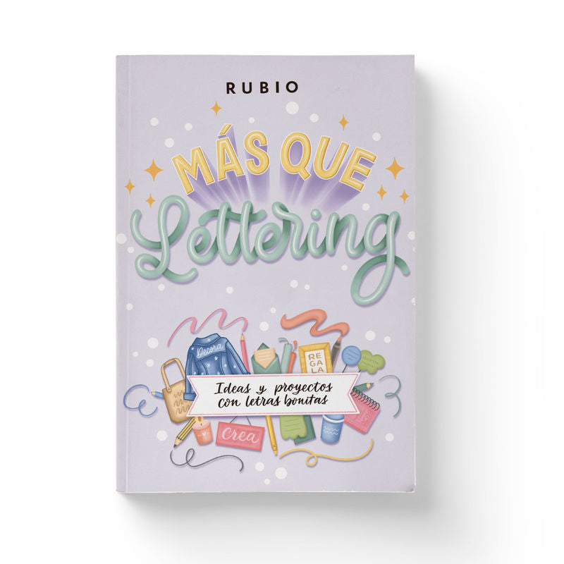 Más que lettering. Ideas y proyectos con letras bonitas. ENRIQUE RUBIO POLO, SL (Editorial Rubio) 9788410418233