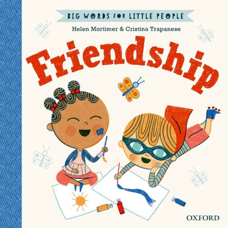 Big Words For Little People - Friendship (Oxford University Press) - 9780192777652
