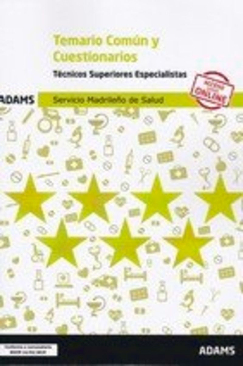 Temario Común y Cuestionarios Técnicos Superiores Especialistas Servicio Madrileño de Salud