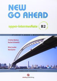 New Go Ahead B2 Upper-intermediate Student's book + Workbook. Aa. Vv. (Editorial Stanley) 9788478736225