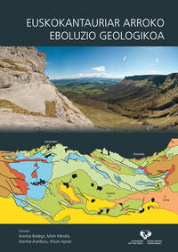 Euskokantauriar Arroko eboluzio geologikoa. Apariz Atutxa, Arturo (arg. ) (Universidad del País Vasco) 9788490820568 Imagen principal del producto