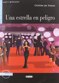 Estrella En Peligro, Una (+Cd). Toledo, C. De (Cideb) 9788853009241 Imagen principal del producto