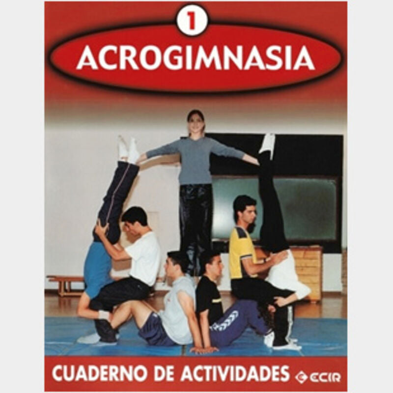 Eso - Acrogimnasia Cuad 1. Aa. Vv. (Ecir) 9788470656231 Imagen principal del producto