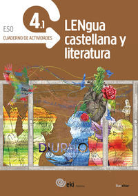 EKI DBH 4 - Lengua Castellana y Literatura 4. Cuaderno de actividades 4.1. Aa. Vv. (Ikaselkar) 9788416752034