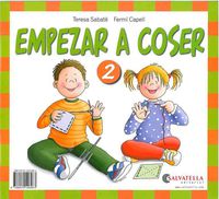 Empezar a coser 2. Sabate Rodie, Teresa (Salvatella) 9788472106963 Imagen principal del producto