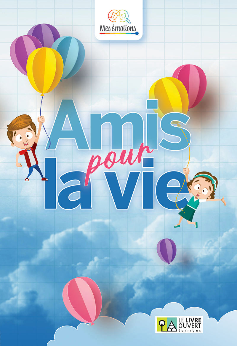Amis Pour la Vie (Le Livre Ouvert) - 9786185681500