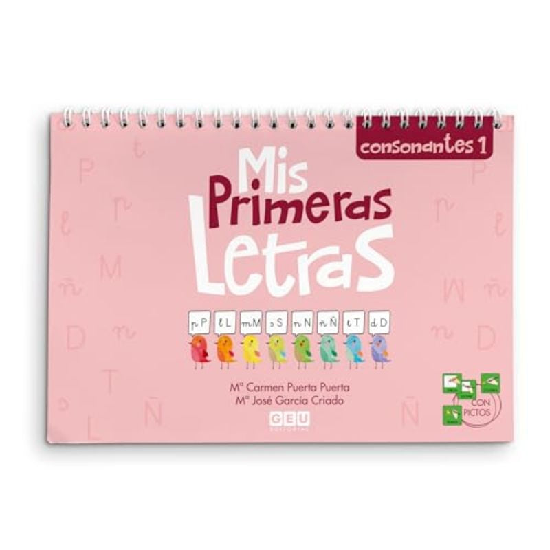 Mis Primeras Letras - Consonantes 1 | Aprender a Escribir Letras Consonantes | Educación Infantil - Editorial GEU. Puerta Puerta, Mª Carmen (Editorial GEU) 9788416361243