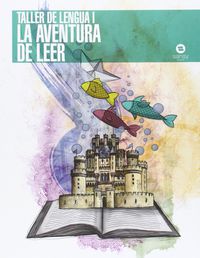 Taller Lengua I - Aventura De Leer. Aa. Vv. (Sansy) 9788415721147 Imagen principal del producto