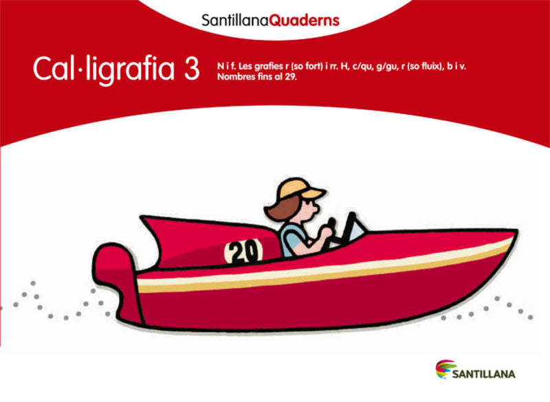 SANTILLANA QUADERNS CAL-LIGRAFIA 3. Aa. Vv. (Santillana Educación, S.L.) 9788468013619 Imagen principal del producto