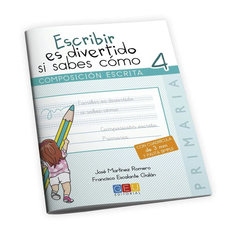 Escribir es divertido si sabes cómo 4. Aa. Vv. (Editorial GEU) 9788416156573 Imagen principal del producto