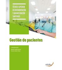 Gestión de pacientes. Climent, V., Familiar, R., Sanchez, M. (Arán Ediciones, S.L.) 9788417554323 Imagen principal del producto