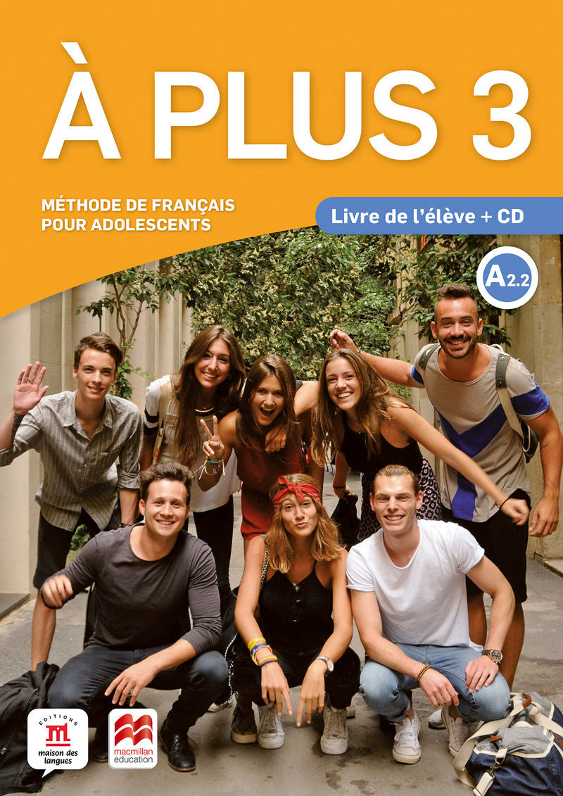 À plus 3 - Éd. Macmillan Livre de l'élève + CD audio. Aa. Vv. (DIFUSION CENTRO DE INVESTIGACION Y PUBLICACIONES DE IDIOMAS S.L.) 9788417710323
