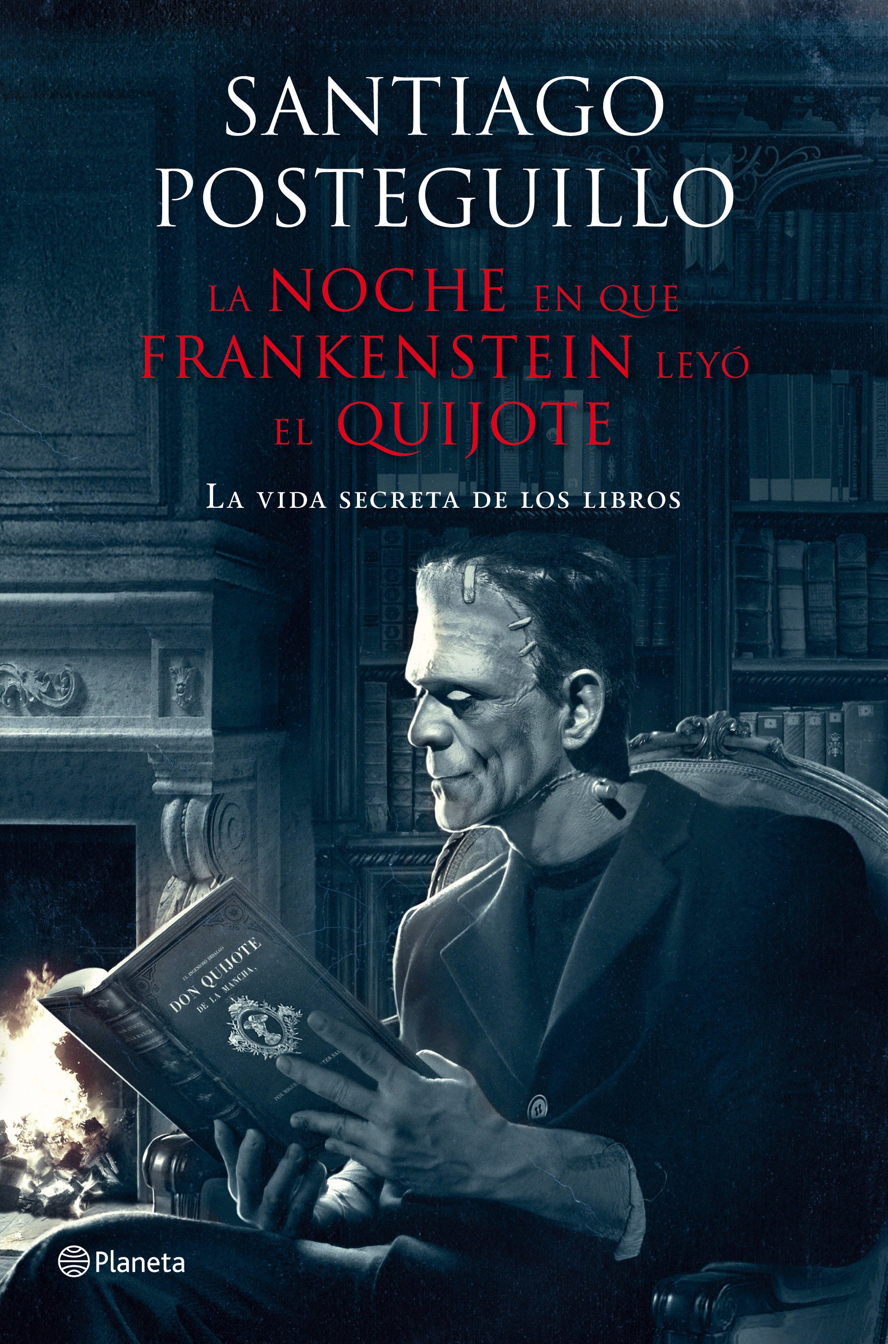 La noche en que Frankenstein leyó el Quijote: La vida secreta de los libros Imagen principal del producto