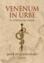 Venenum in Urbe: El veneno del poder (Joan Tomás) 9788409786251