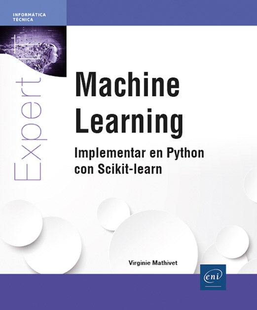 Machine Learning: Implementar en Python con Scikit-learn (Ediciones ENI ...