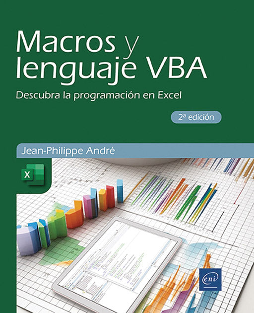Macros y lenguaje VBA: Descubra la programación en Excel (2ª edición)