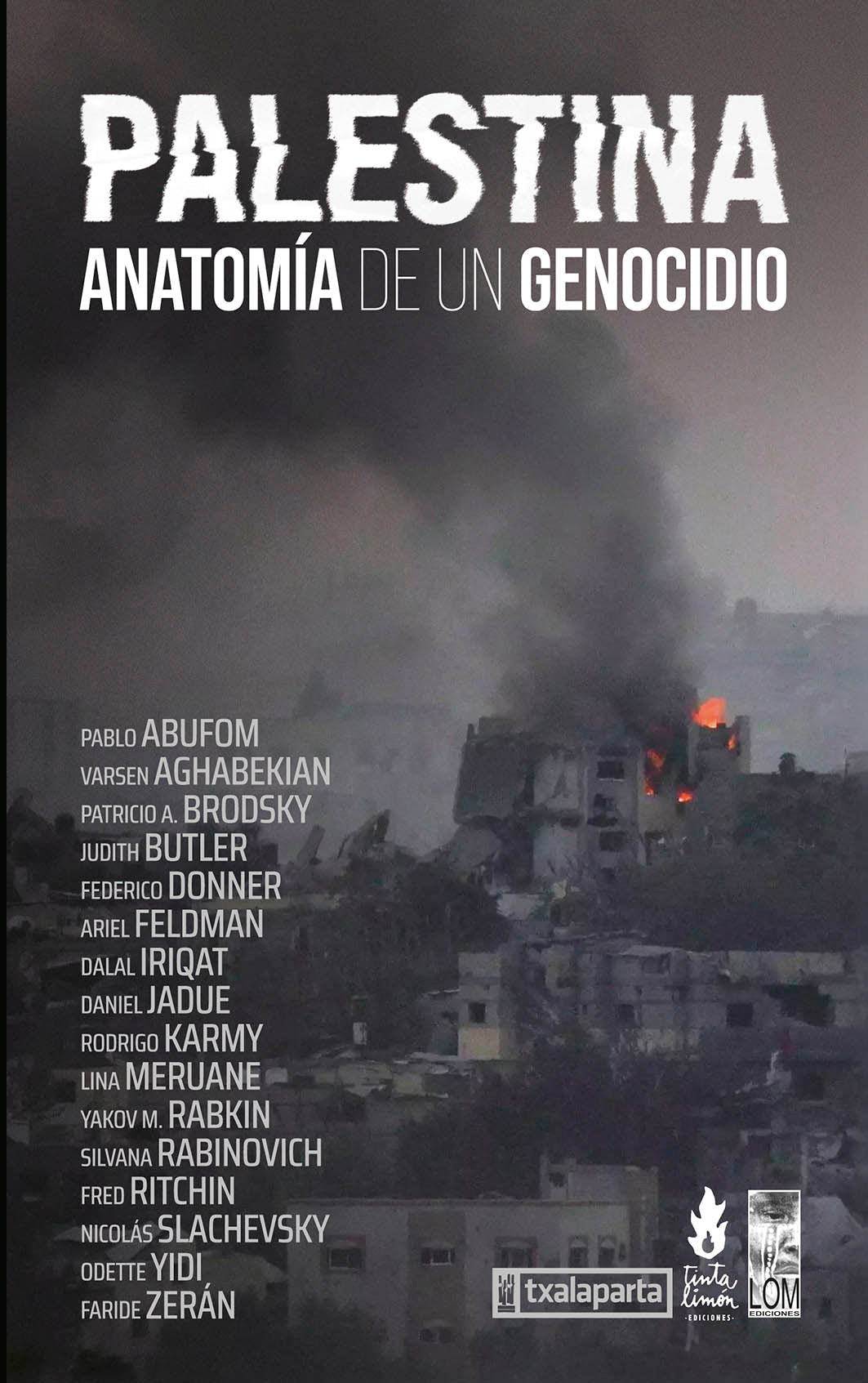 Palestina: Anatomía de un genocidio (Txalaparta, S.L.) 9788410246089