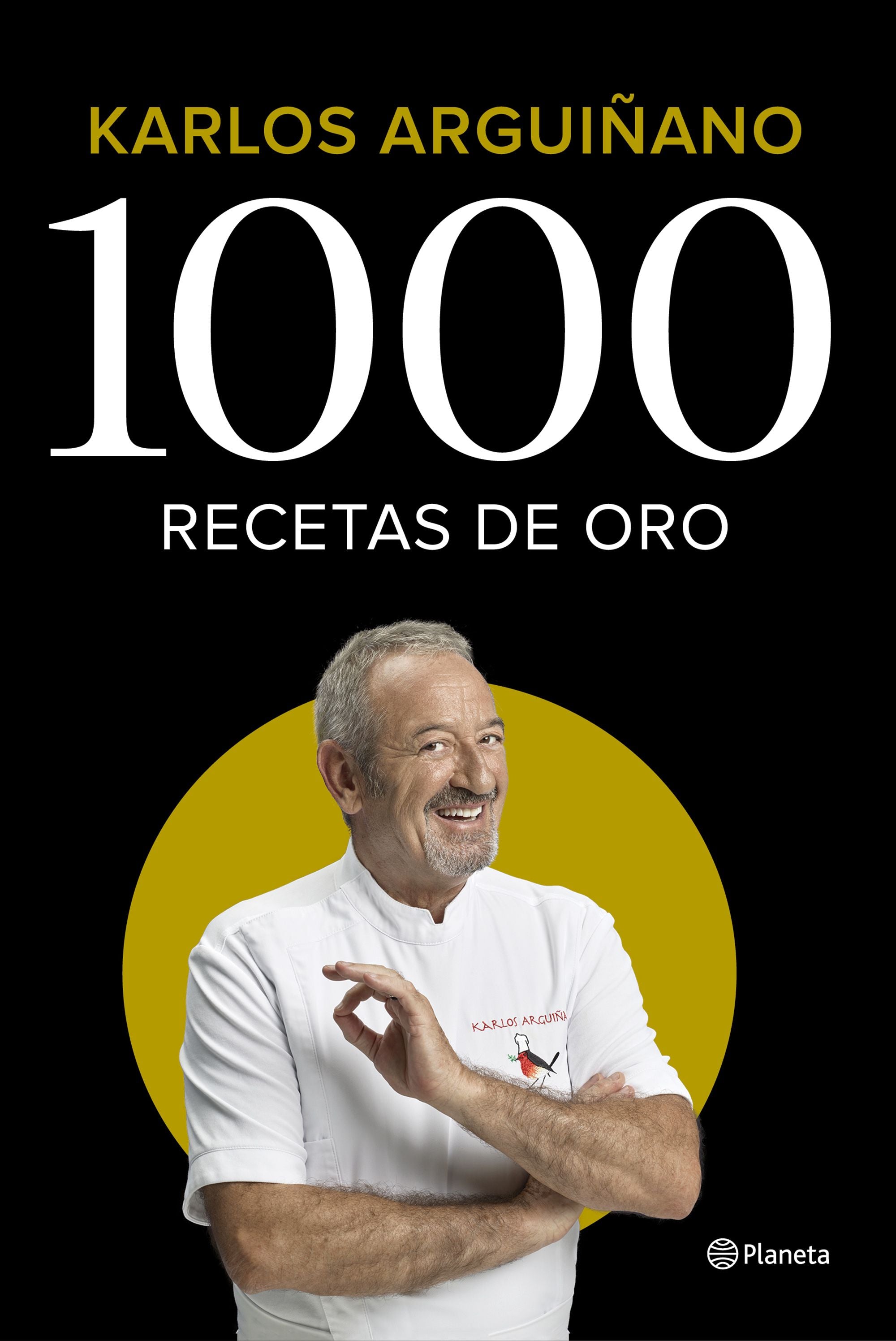 1000 recetas de oro. Karlos Arguiñano (Editorial Planeta) 9788408224785