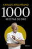 1000 recetas de oro. Karlos Arguiñano (Editorial Planeta) 9788408224785