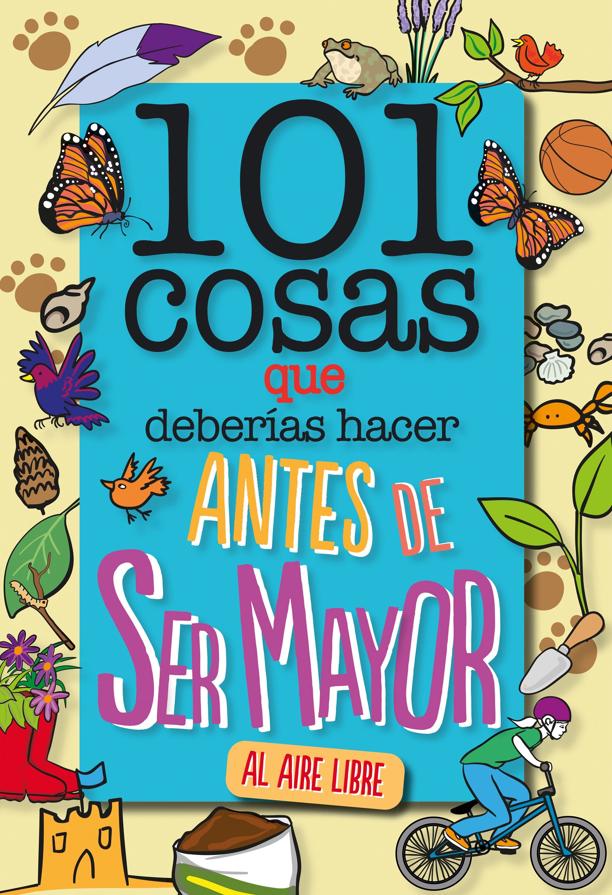 101 cosas que deberías hacer antes de ser mayor - AL AIRE LIBRE. Sue Grabham (GeoPlaneta) 9788408241614 Imagen principal del producto