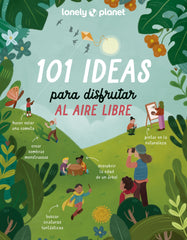 101 ideas para disfrutar al aire libre. AA. VV. (GeoPlaneta) 9788408273189