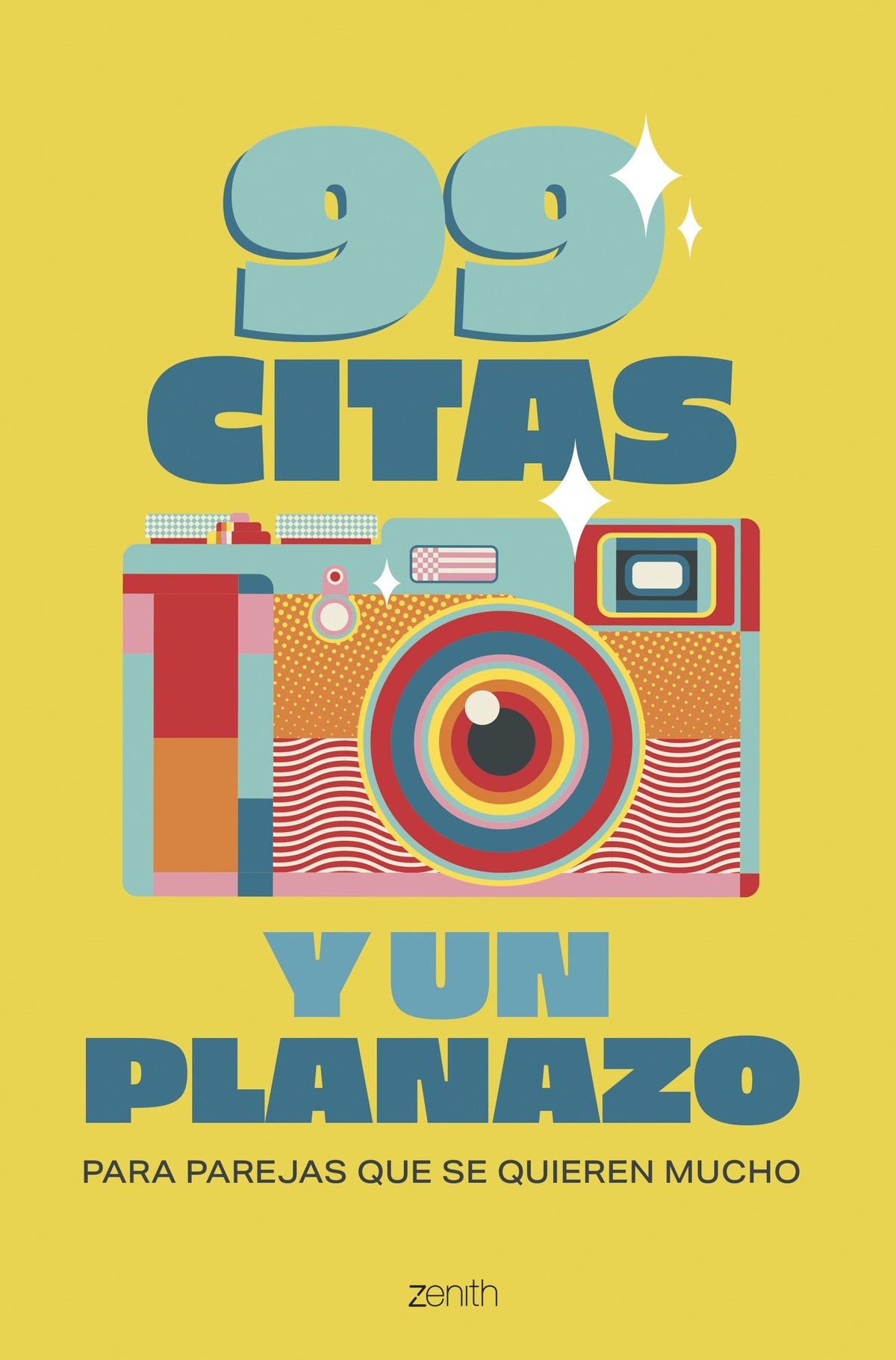 99 citas y un planazo: Para parejas que se quieren mucho. Varios Autores (Zenith) 9788408313854