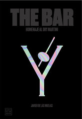 The Bar: Homenaje al Dry Martini